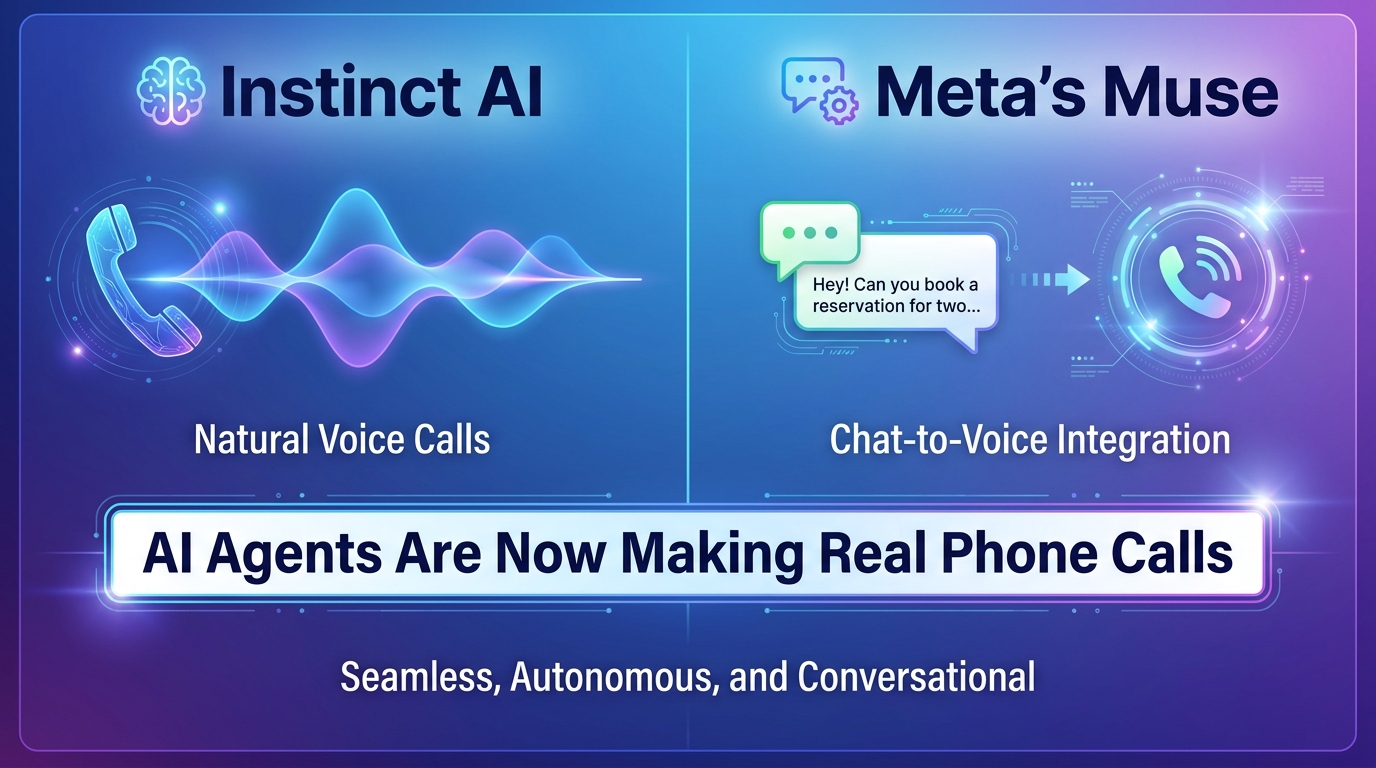 Split-screen comparing AI agents Instinct and Meta's Muse, both now capable of making live phone calls to the real world